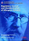 Regulatory Control and Standardization of Allergenic Extracts - Reinhard Kurth, Dieter Haustein