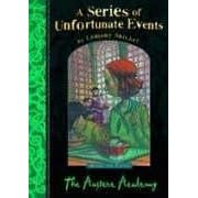 The Austere Academy (A Series of Unfortunate Events No.5)
