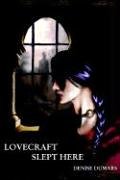 Lovecraft Slept Here