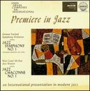 International Premiere in Jazz / John Graas / Jazz Symphony No 1 / Jazz Chaconne No 1