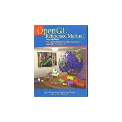 OpenGL Reference Manual: The Official Reference Document to OpenGL, Version 1.2