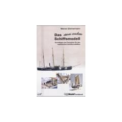 Das etwas andere Schiffsmodell: Grundlagen und Techniken f�r den realistischen Schiffsmodellbau