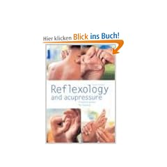 Reflexology and Acupressure: Pressure Points for Healing: Revised Edition