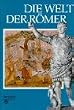 Die Welt der R�mer