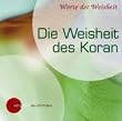 Die Weisheit des Koran (1 CD)