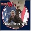 Trouble With X
