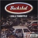 Full Throttle by  Buck Shot & Barnstormes 