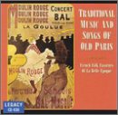 Various Artists - Traditional Music & Songs of Old Paris: French Folk Favorites of la Belle Epoque ( Audio CD ) - B000002NTM