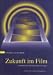 Zukunft im Film: Sozialwissenschaftliche Studien zu Star Trek und anderer Science Fiction (Reihe Bildwissenschaft)