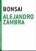 Bonsai (The Contemporary Art of the Novella)
