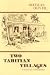 Two Tahitian Villages: Study in Comparison (Hardcover) by Douglas L. Oliver