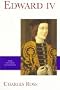 Edward IV (Yale English Monarchs Series)