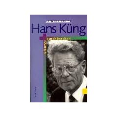 Hans K�ng. Grenzen durchbrechen