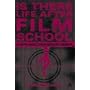 Is There Life After Film School?: In Depth Advice from Industry Insiders