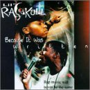 Lil Raskull - Because It Was Written
