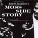 Search : Moss Side Story