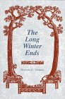 The Long Winter Ends (Great Lakes Books)