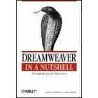 Dreamweaver in a Nutshell: A Desktop Quick Reference (In a Nutshell (O'Reilly))