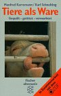 Produkt-Bild: Tiere als Ware. Gequ&auml;lt - get&ouml;tet - vermarktet. ( fischer alternativ).