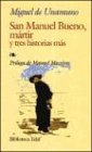 San Manuel Bueno mártir y tres historias más
