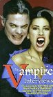 Vampire Interviews [VHS]