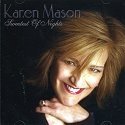 Album cover for Sweetest of Nights by Karen Mason CD from which you can create your own MP3 Ringtones / Realtones using the ToneBee online ringtone maker.