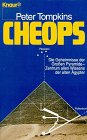 Cheops - Die Geheimnisse der Gro&szlig;en Pyramide - Zentrum allen Wissens der alten &Auml;gypter - Peter Tompkins