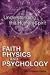 Books : Faith, Physics, and Psychology: Rethinking Society and the Human Spirit