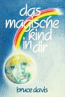 Das magische Kind in dir - Bruce Davis