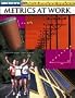 Metrics at Work (Applies Math Series)