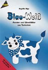 Produkt-Bild: Blau- Wei&szlig;. Fenster- und Wandbilder aus Tonkarton. Mit Vorlagen in Originalgr&ouml;&szlig;e.