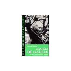 Charles de Gaulle: Held im demokratischen Zeitalter