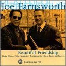 Click here to buy Beautiful Friendship by  Joe Farnsworth Sextet .