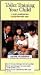 Toilet Training Your Child [VHS]