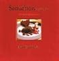 Seduction and Spice: 130 Recipes for Romance