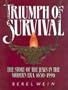Triumph of Survival: The Story of the Jews in the Modern Era 1650-1996