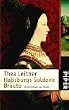 Habsburgs Goldene Br�ute: Durch Mitgift zur Macht