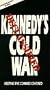 Kennedy's Cold War [VHS]