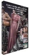 Early to Mid-20th Century Vintage Women's Fashions and Clothing DVD - Fashion Models and Shows, Wedding Dresses, Lingerie, Glamour Modeling and More