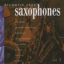 Revue Various Artists  / Atlantic Jazz Saxophones, Vol. 2