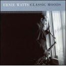 Classic Moods by  Ernie Watts 