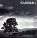 The Gathering Field an album by Gathering Field
