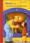 Henry und der geheimnisvolle Besucher.