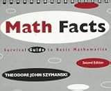 Math Facts: Survival Guide to Basic Mathematics (Mathematics Series)