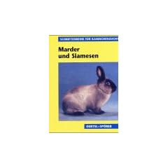 Marder- und Siamesen. Schriftenreihe  f�r Kaninchenzucht