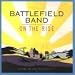 Battlefield band, On the rise