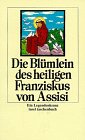 Die BlÃ¼mlein des heiligen Franziskus von Assisi under Francis of Assisi in The Books Store