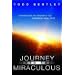 Journey into the Miraculous: Experiencing the Touch of the Supernatural God