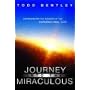 Journey into the Miraculous: Experiencing the Touch of the Supernatural God