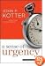 A Sense of Urgency